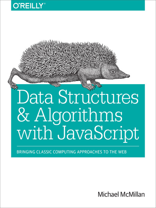 Title details for Data Structures and Algorithms with JavaScript by Michael McMillan - Available